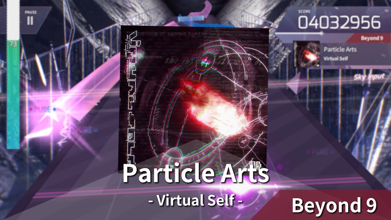 【Arcaea Fanmade】Particle Arts - Virtual Self [ Beyond 9 ] || No Edition ||