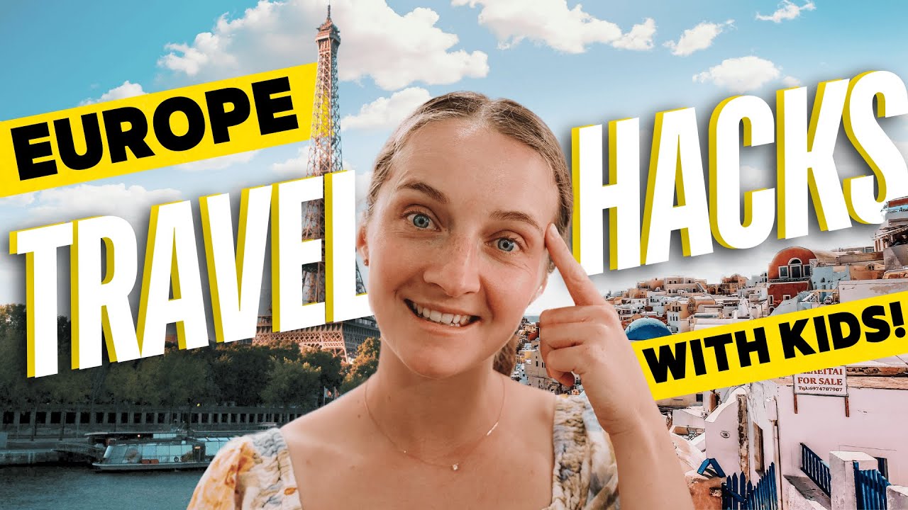 25 Helpful Travel Tips for Europe (with Kids!)