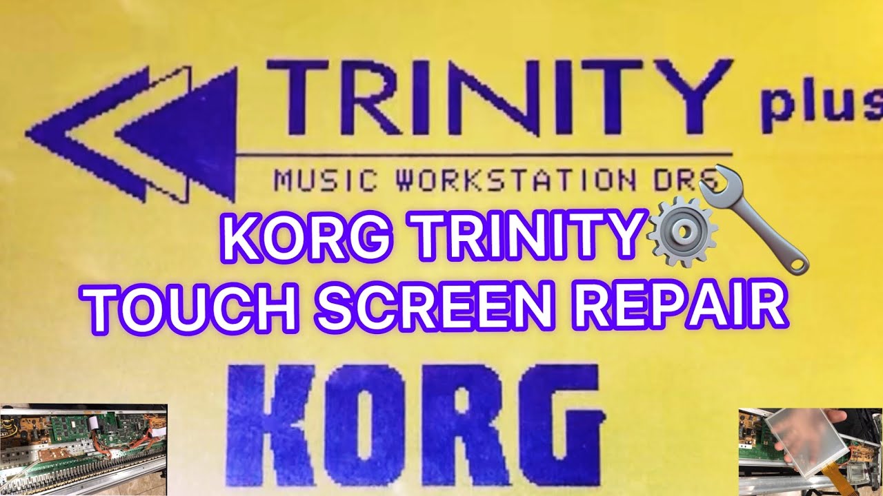 KORG TRINITY touch screen repair