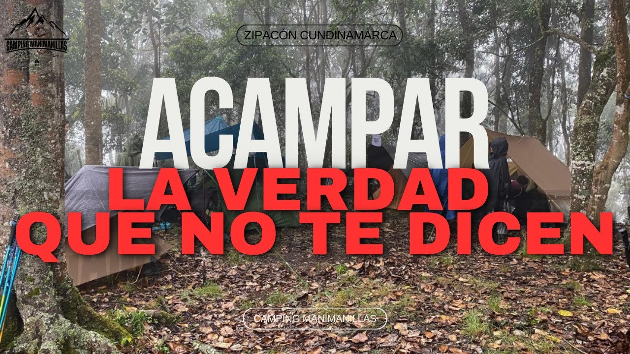 La VERDAD 😮 que NO te dicen 😬de ACAMPAR 🏕️ CAMPING ZIPACON CUNDINAMARCA