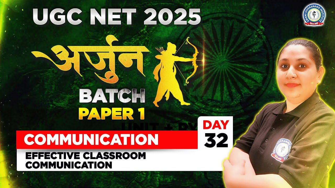 UGC NET 2025 | Effective Classroom Communication | Paper 1 | Arjun Batch | Day 32