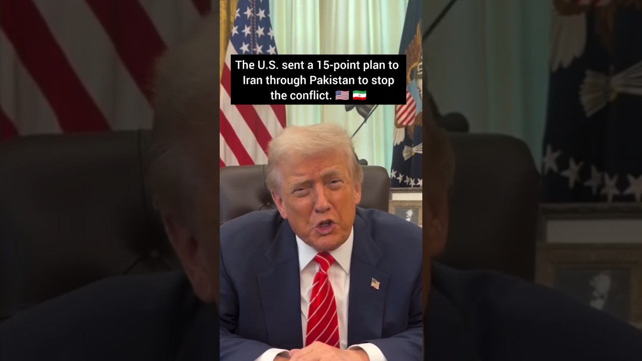 The U.S. sent a 15-point plan to Iran through Pakistan to stop the conflict.