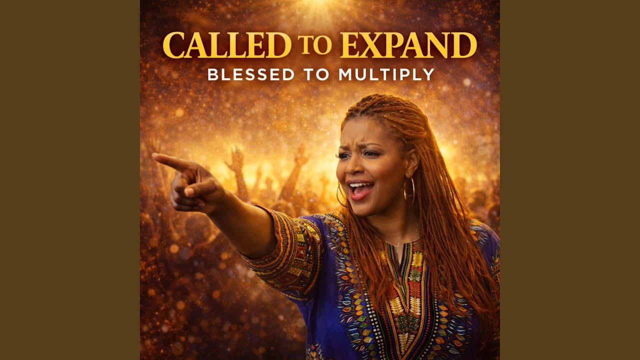 I AM CALLED TO EXPAND, BLESSED TO MULTIPLY