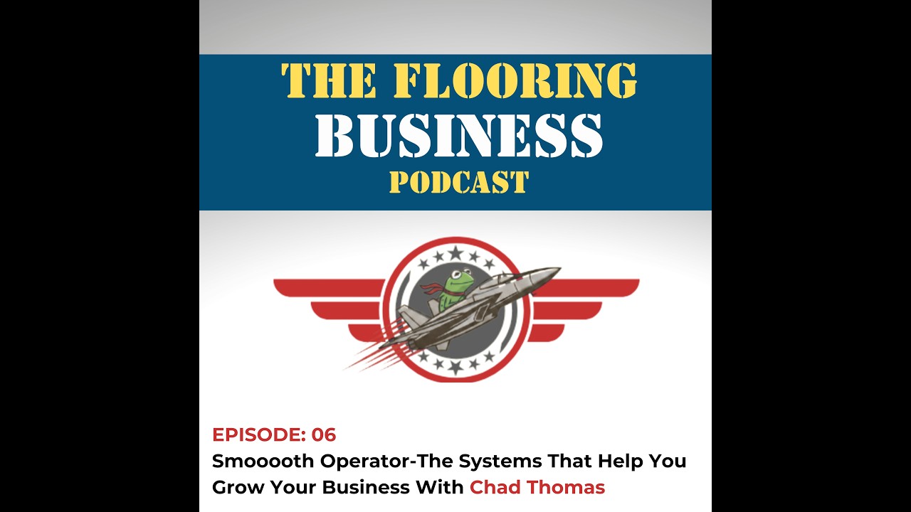 Ep 06: Smooooth Operator - The Systems That Help You Grow Your Business With Chad Thomas
