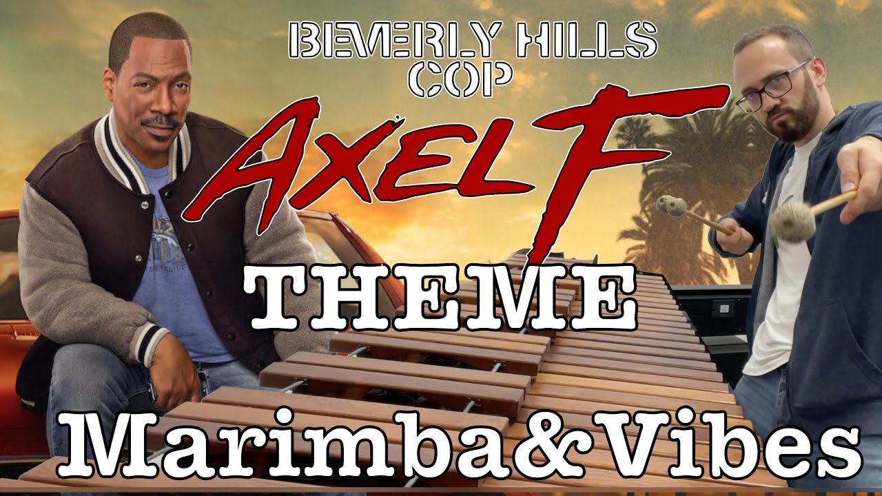 Beverly Hills Cop AXEL F 2024 Theme on Marimba, Vibraphone, Drums and more percussion!