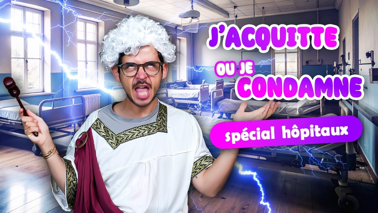 Episode 319 : J'acquitte/je condamne *spécial hôpital*