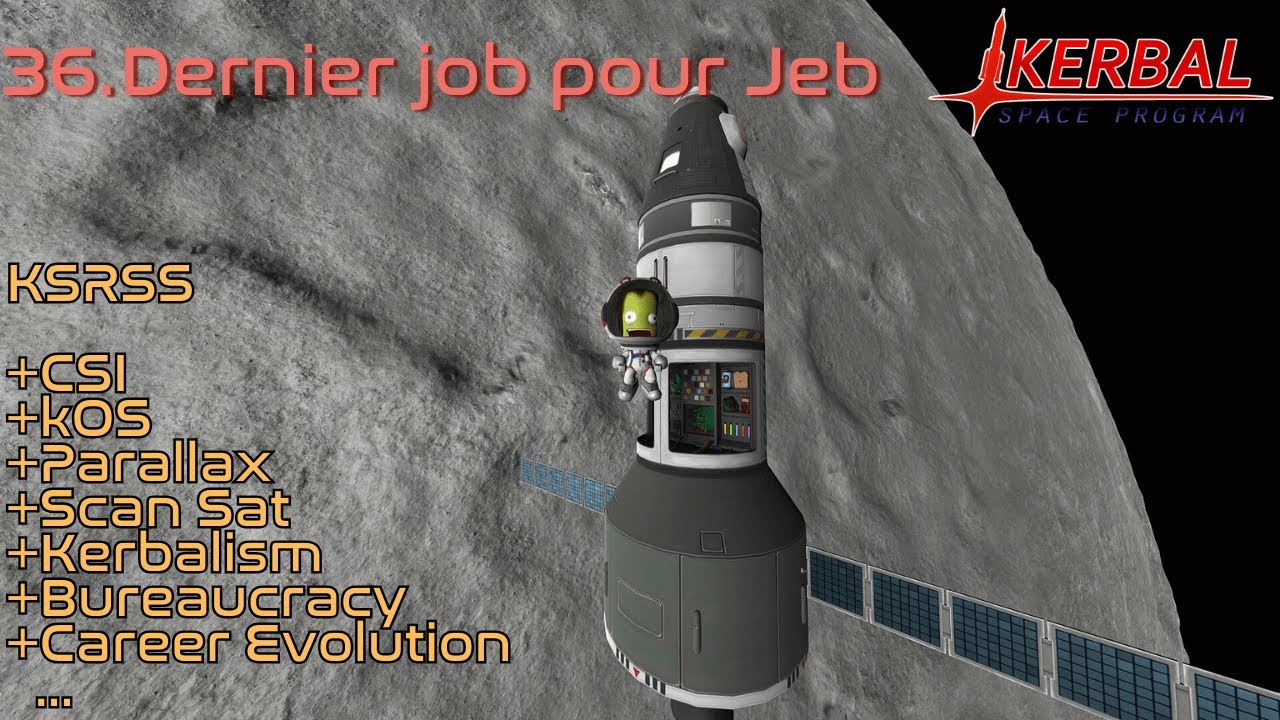 [FR] KSP || Ép 36 || Dernier job pour Jeb