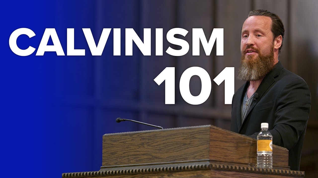 Jeff Durbin: Calvinism 101