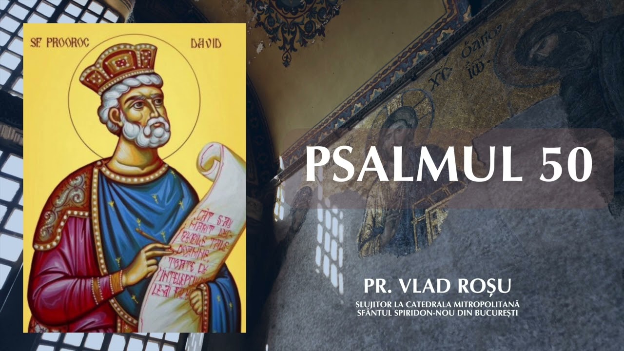 Psalmul 50 [CITIT] - Vlad Roșu
