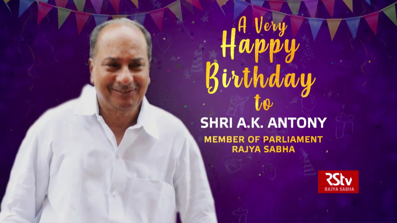 Birthday Wishes - Shri A K Antony