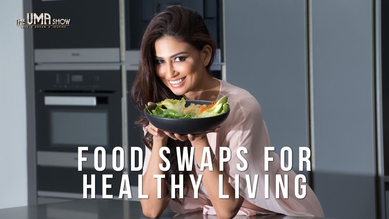 Food Swaps for Healthy Living | Eat Healthy Stay Healthy