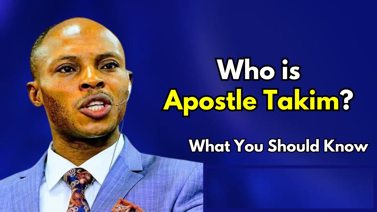 Who is Apostle Takim? 7 Things You Should Know About this Man of God