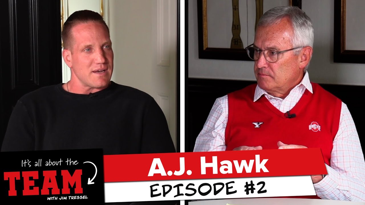 Ep. 2 | AJ Hawk and Jim Tressel on what it takes to build a team