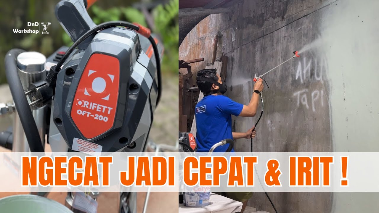 Solusi Cuan Buat Kontraktor ! Ngecat Lebih Cepat dan Hemat Pakai ORIFETT OFT-200 RW