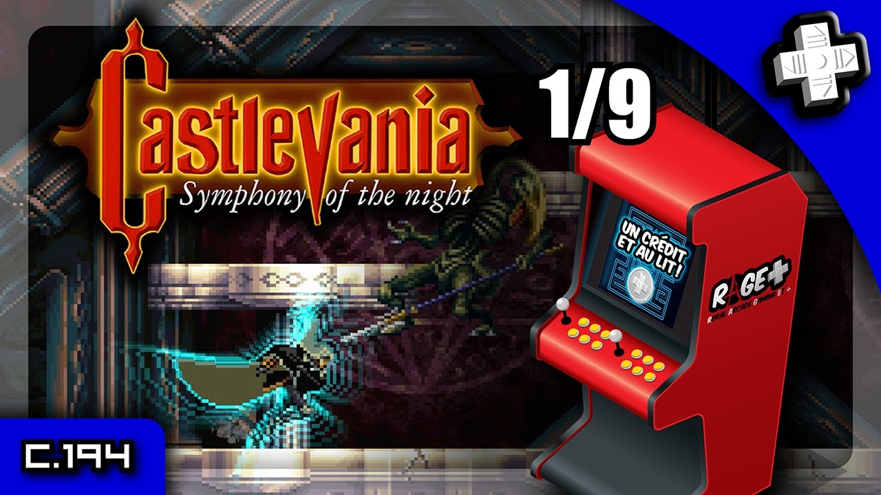 UN CRÉDIT ET AU LIT #194 - CASTLEVANIA SYMPHONY OF THE NIGHT 1/9