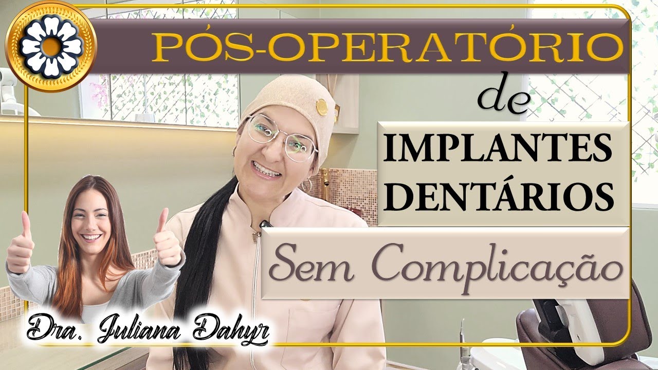 CUIDADOS PÓS-OPERATÓRIOS EM IMPLANTES DENTÁRIOS