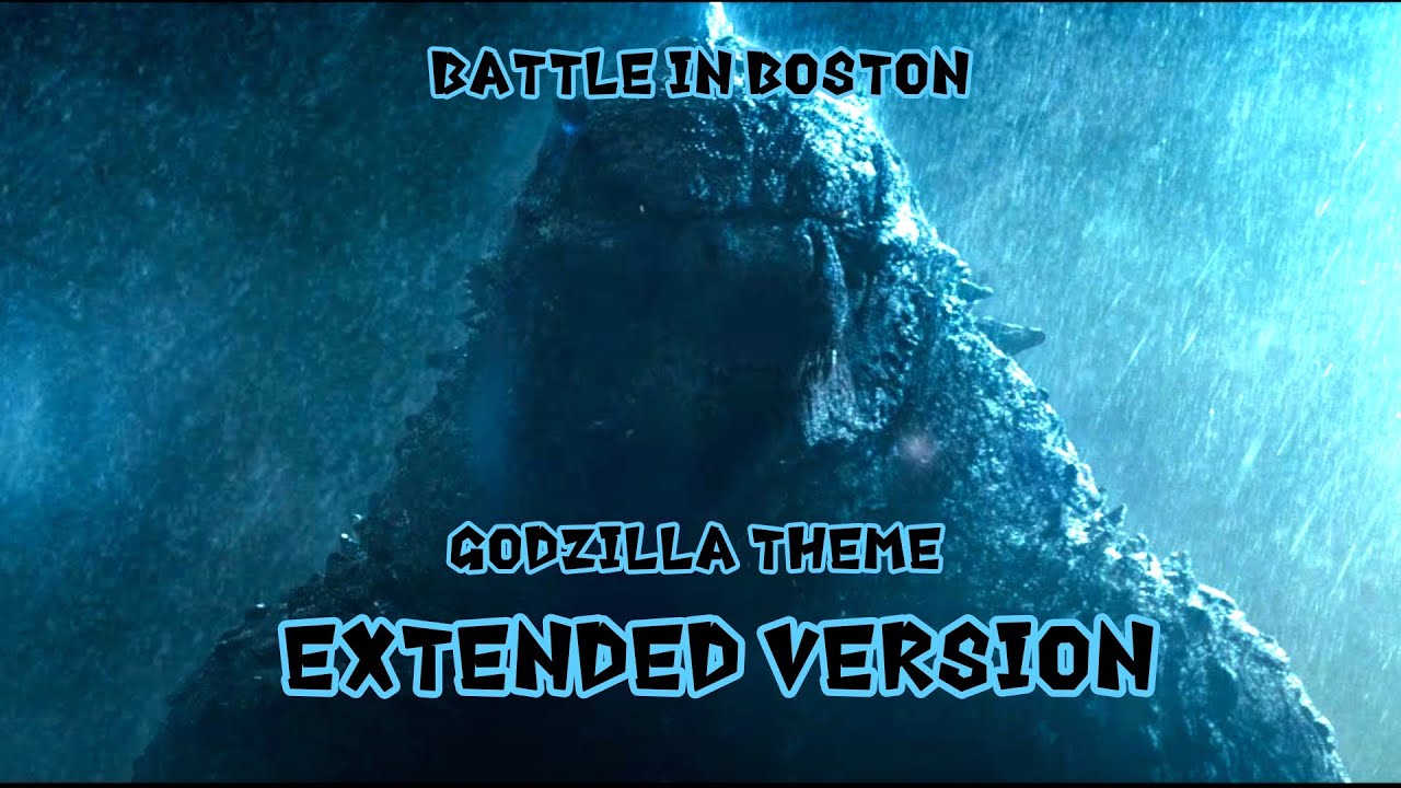 Battle In Boston Godzilla Theme | Extended Version Remake OST