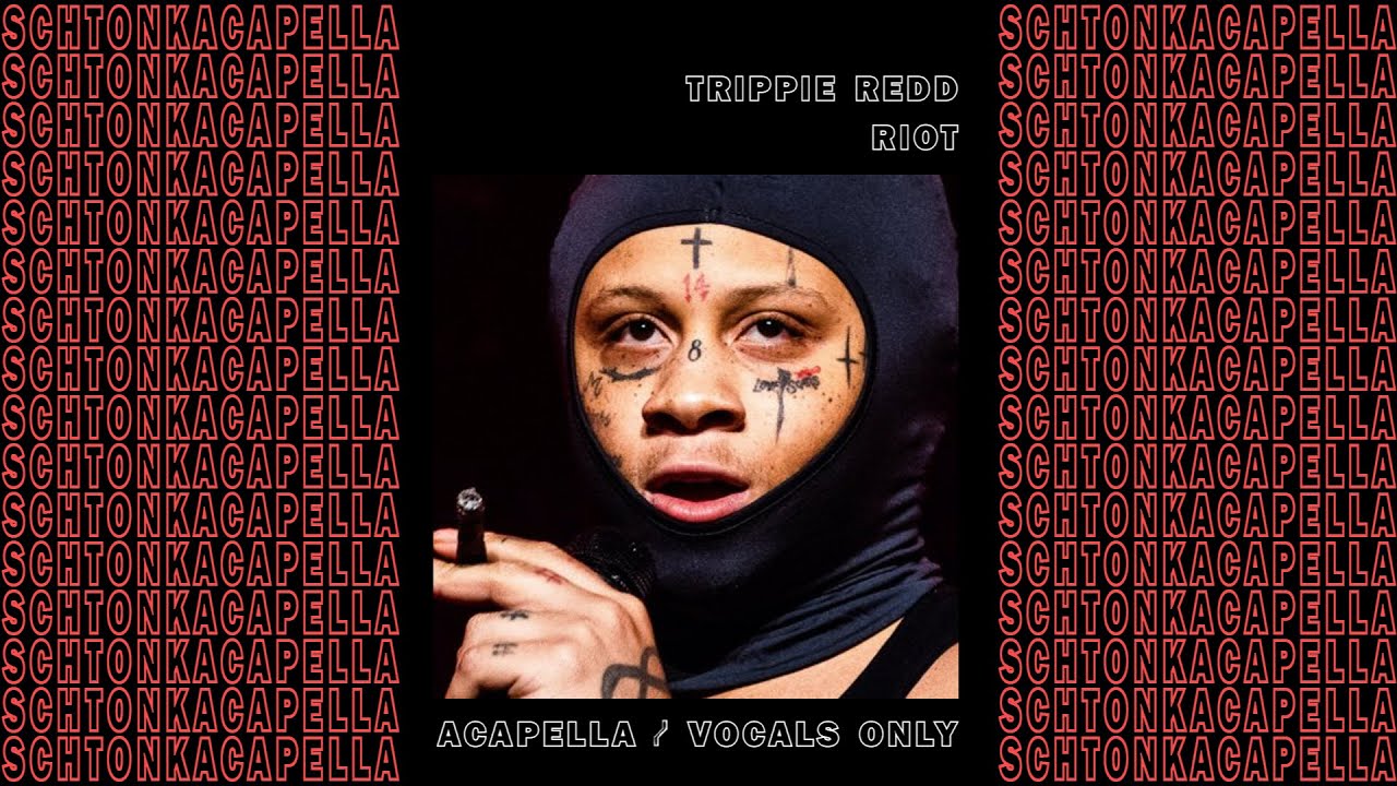 Trippie Redd ~ RIOT (Acapella/Vocals only) 149 BPM