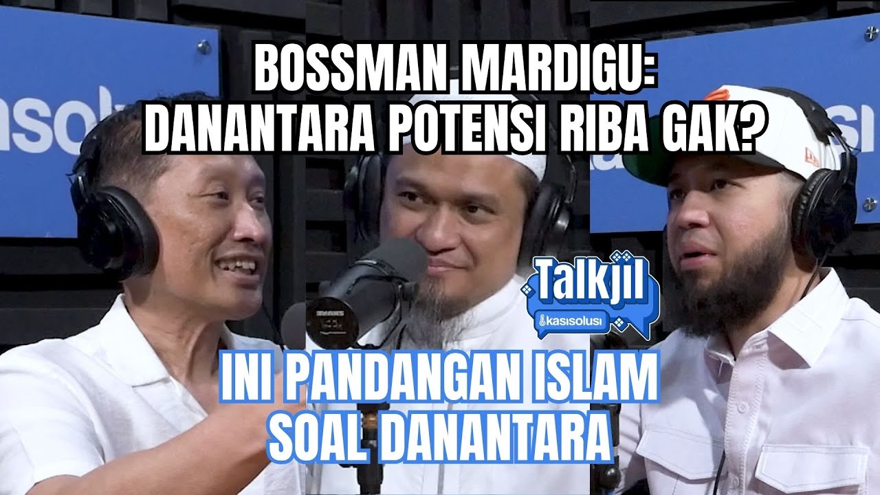 BOSSMAN MARDIGU RESAH SOAL DANANTARA, USTADZ DZULQARNAIN KASIH JAWABAN TEGAS