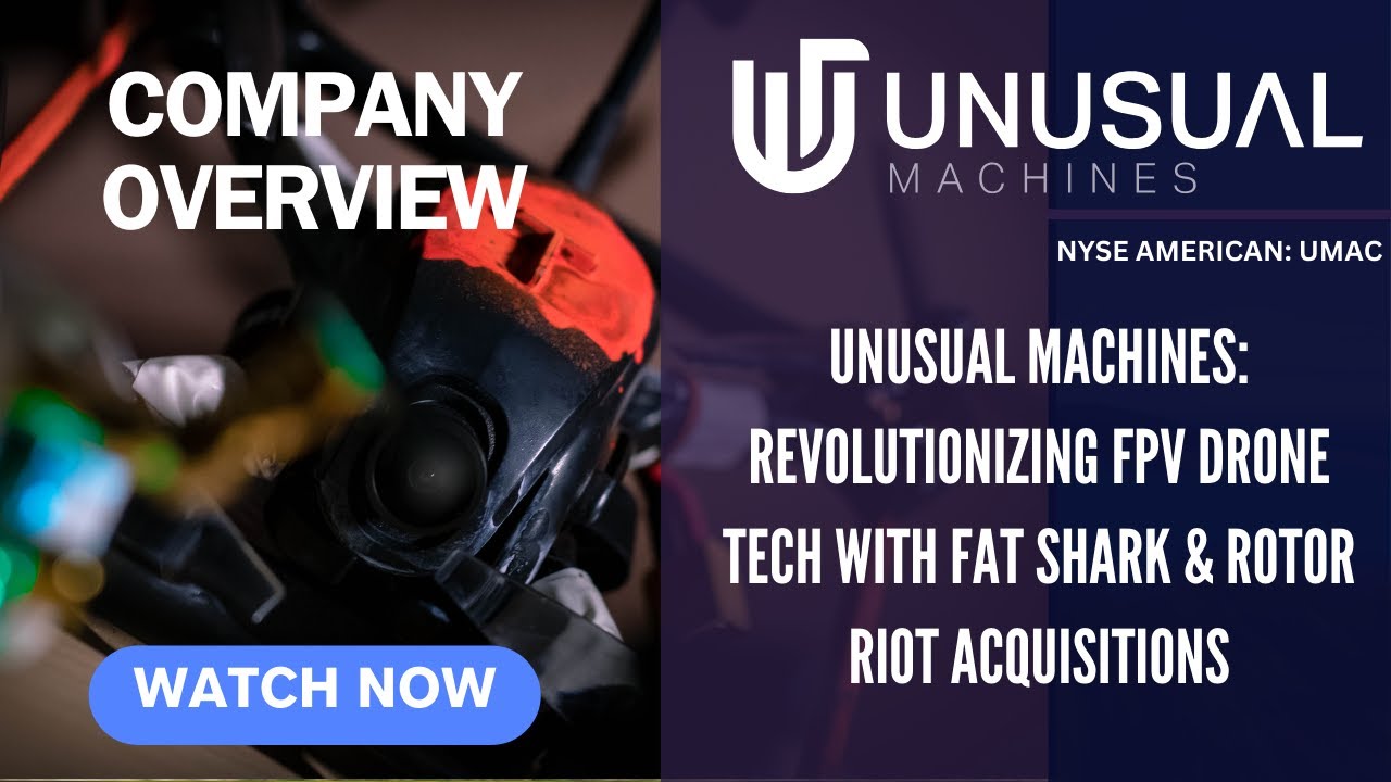 Unusual Machines: Revolutionizing FPV Drone Tech