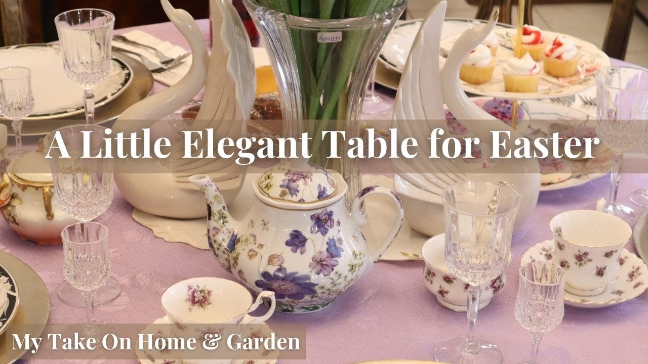A Little Elegant Easter Table!!!