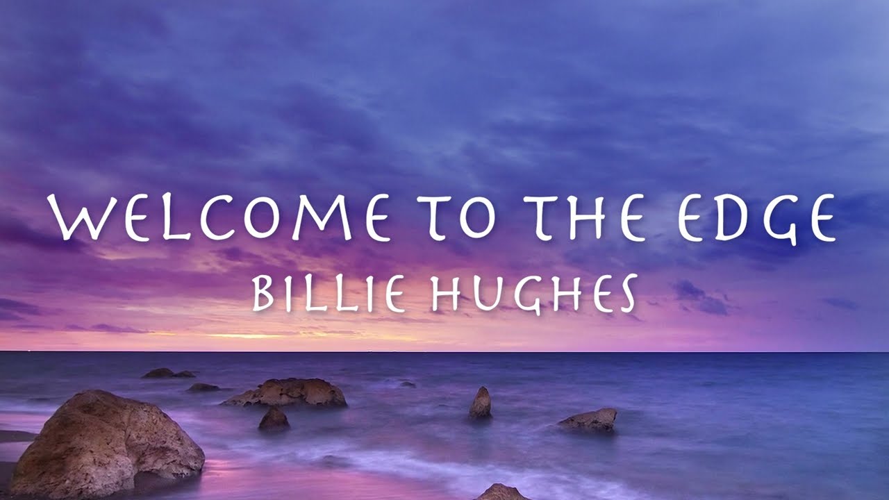 Welcome To The Edge - Billie Hughes 【和訳】1991「届かぬ想い」ビリー•ヒューズ