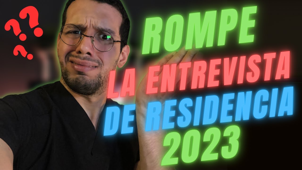 Como ROMPER tu Entrevista de Residencias Médica en RD (Residente Real)