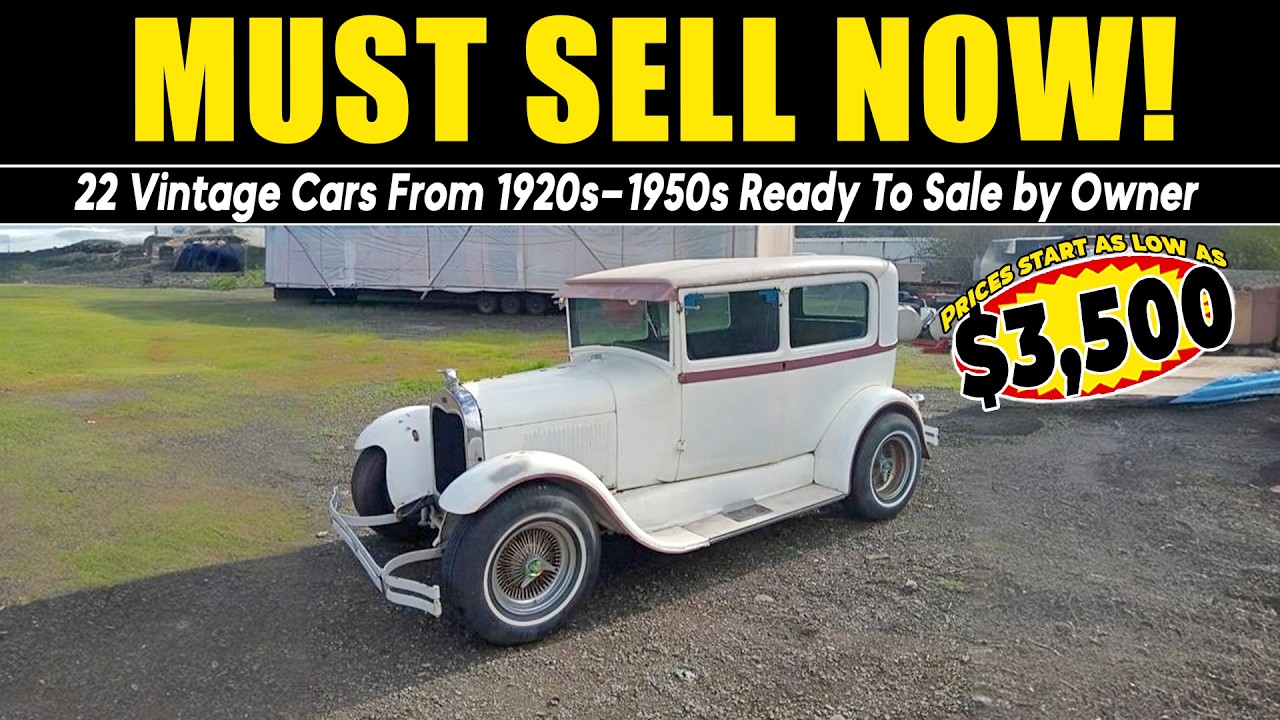 Must Sell Now! 22 Vintage Cars From 1920s–1950s Ready To Sale by Owner!