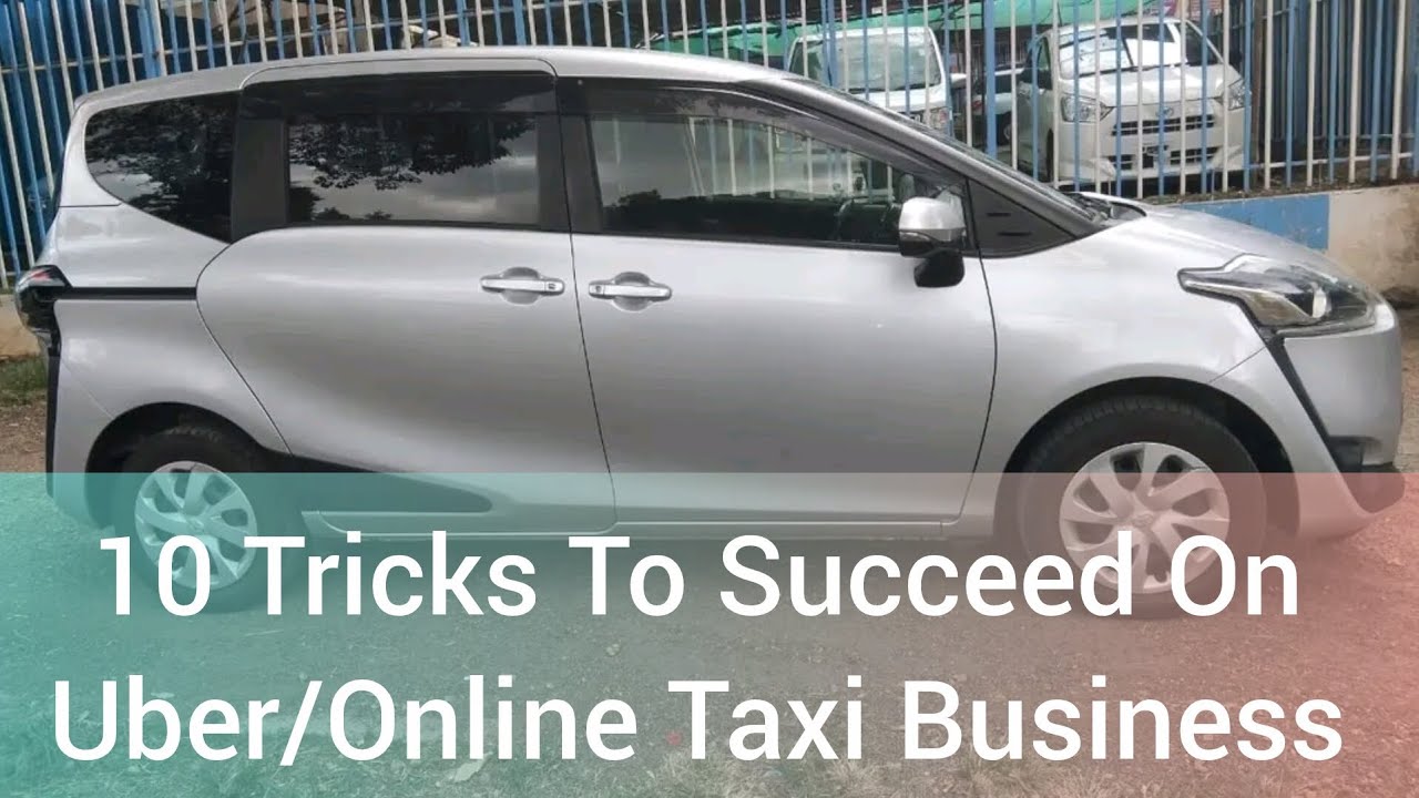 10 Tricks To Succeed On Uber/Online Taxi Business 