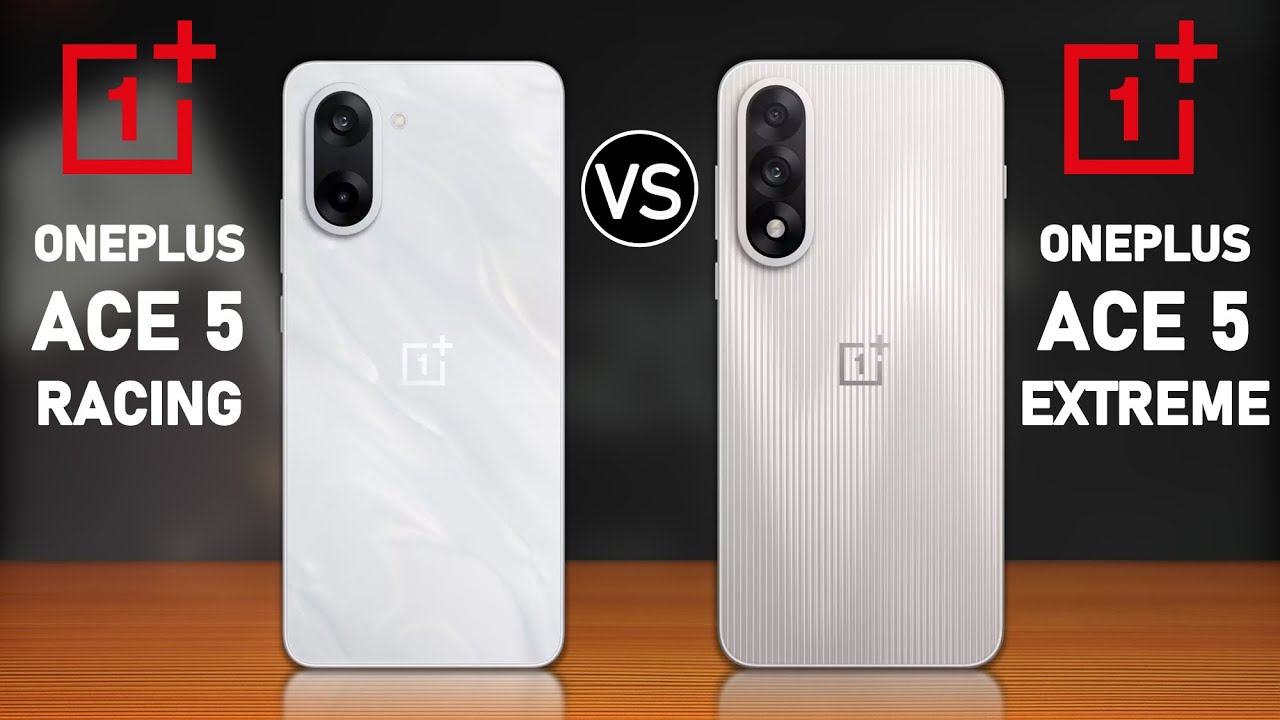 OnePlus Ace 5 Racing Edition vs OnePlus Ace 5 Extreme Edition (OnePlus Ace 5 Ultra)