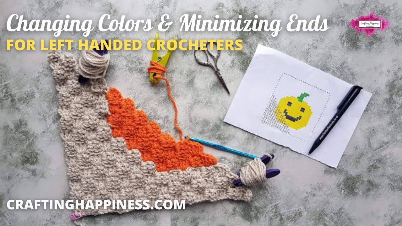 C2C Crochet For Beginners How To Change Colors And Minimise Ends (LEFT HANDED) | Crafting Happiness