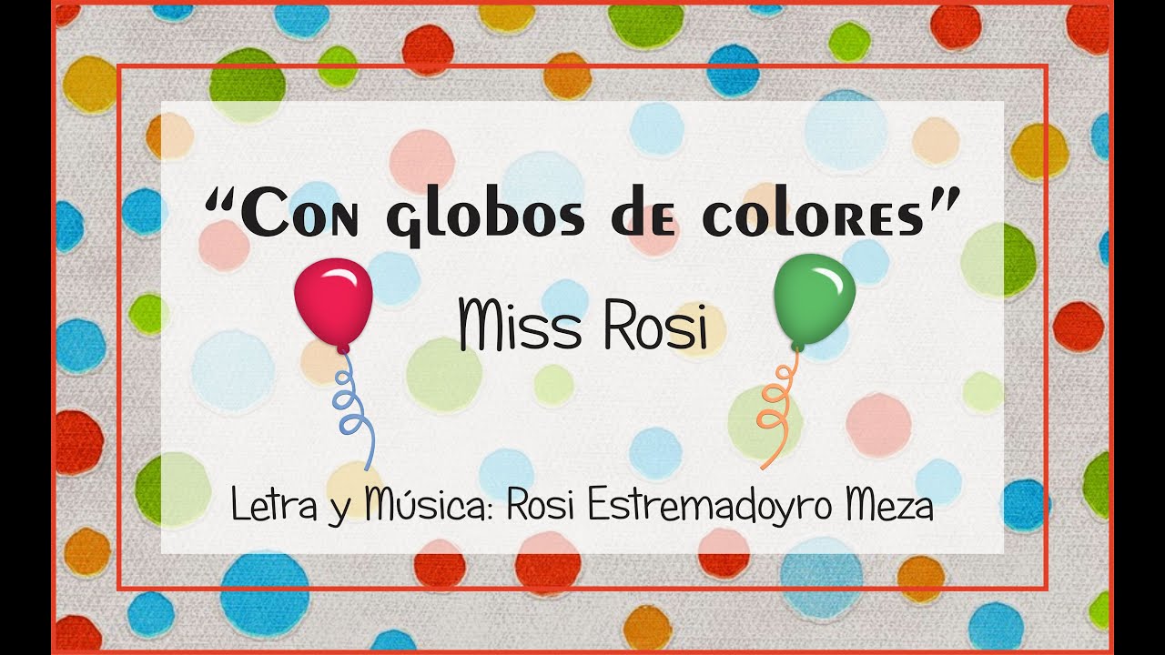 Globos de colores - Miss Rosi