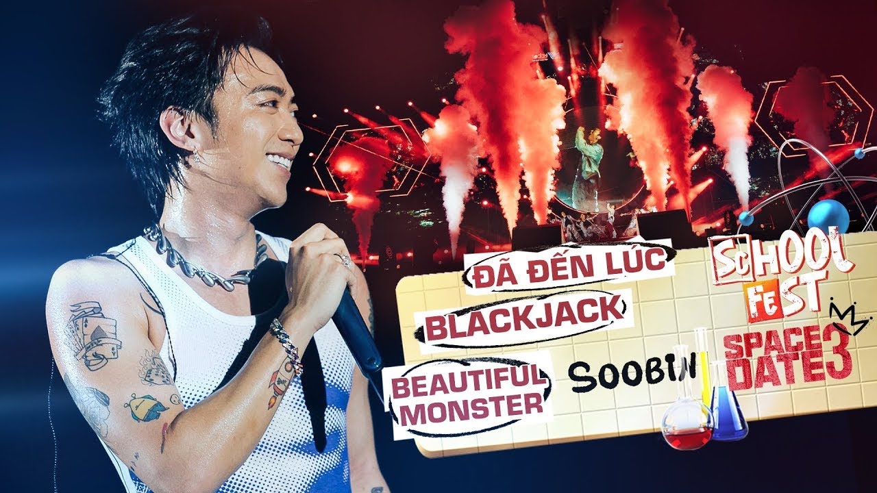 SOOBIN - BlackJack, Beautiful Monster, Đã Đến Lúc - School Fest - Space Date 3 (Live Performance)