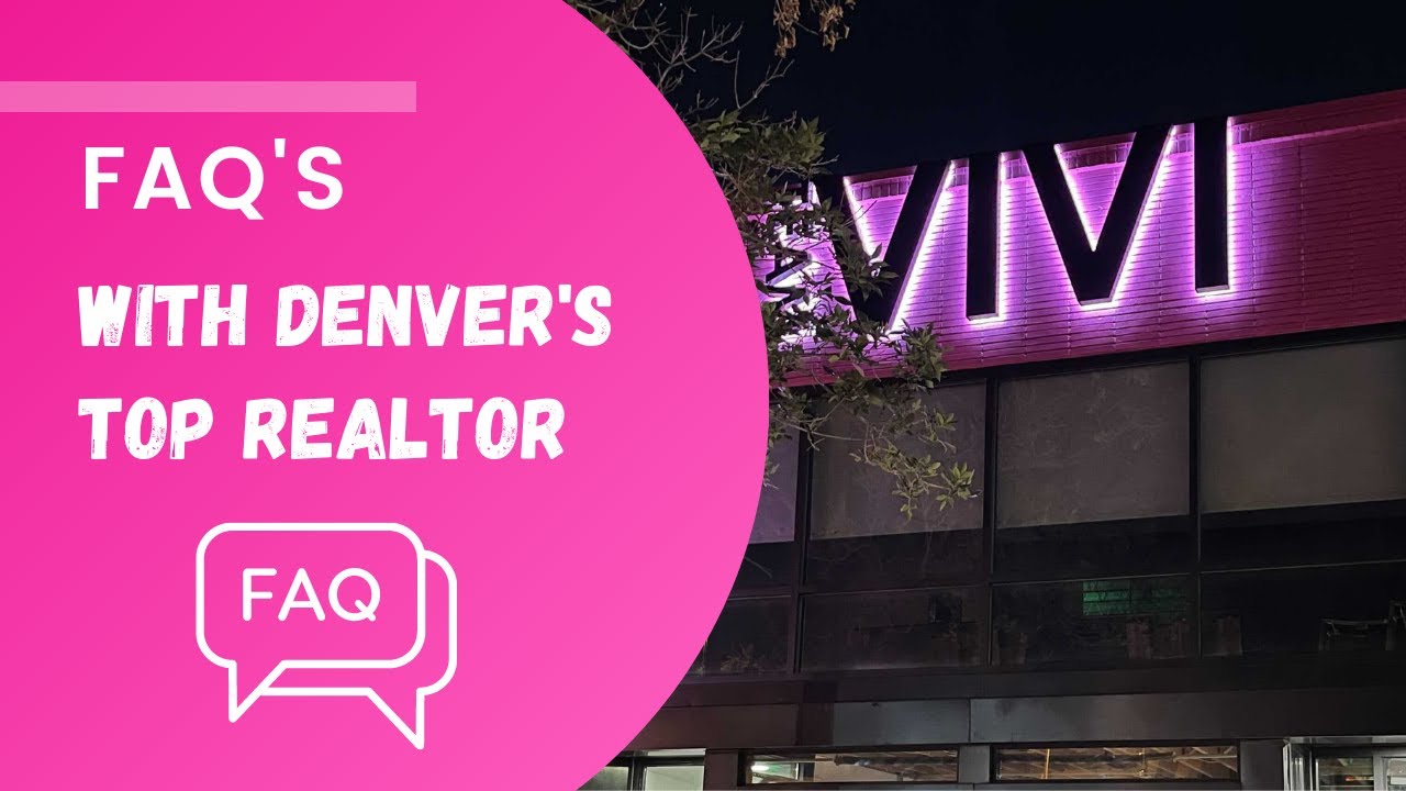 FAQ's With Denver's Top Realtor