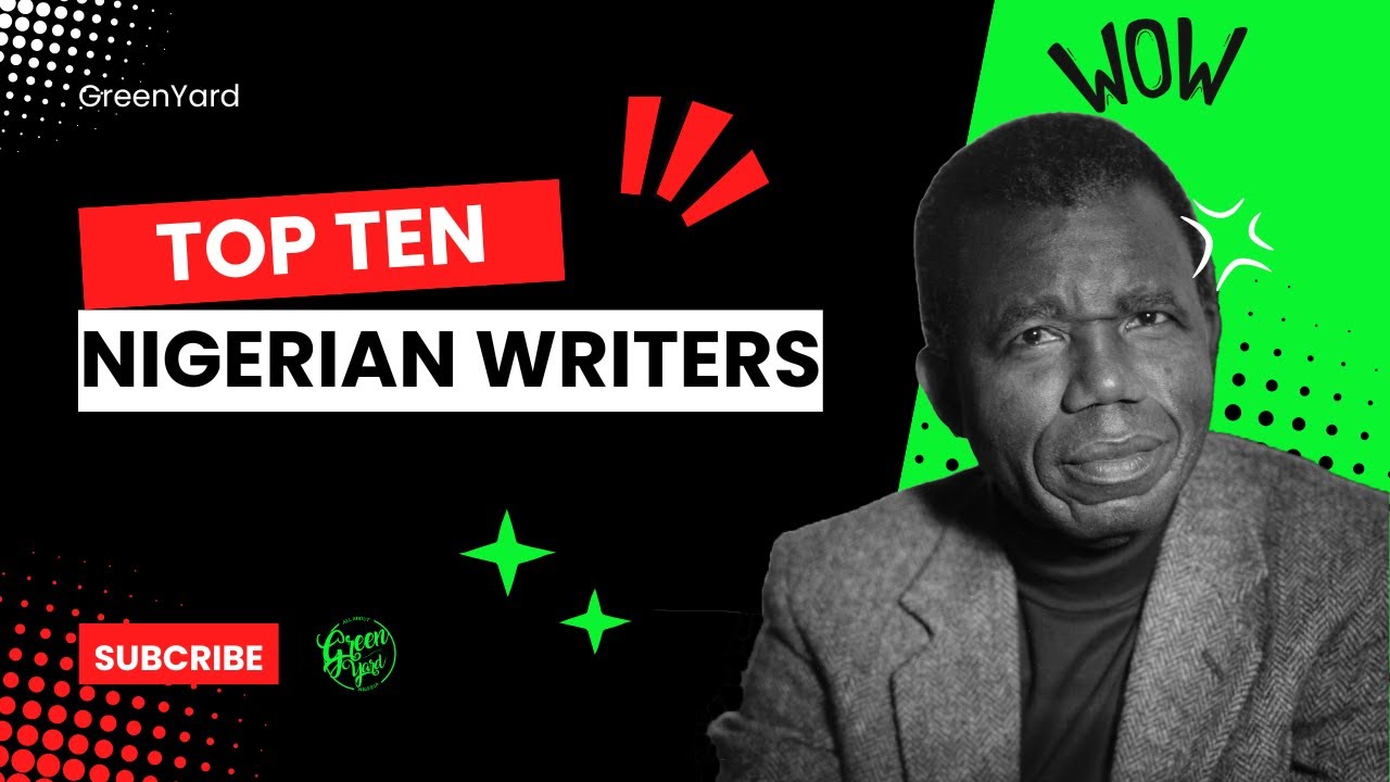 NIGERIA'S TOP TEN WRITERS