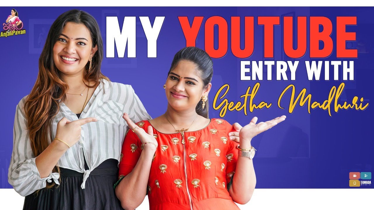 My Youtube Entry With Geetha Madhuri || Geetha Madhuri Interview || Itlu Mee Anjalipavan