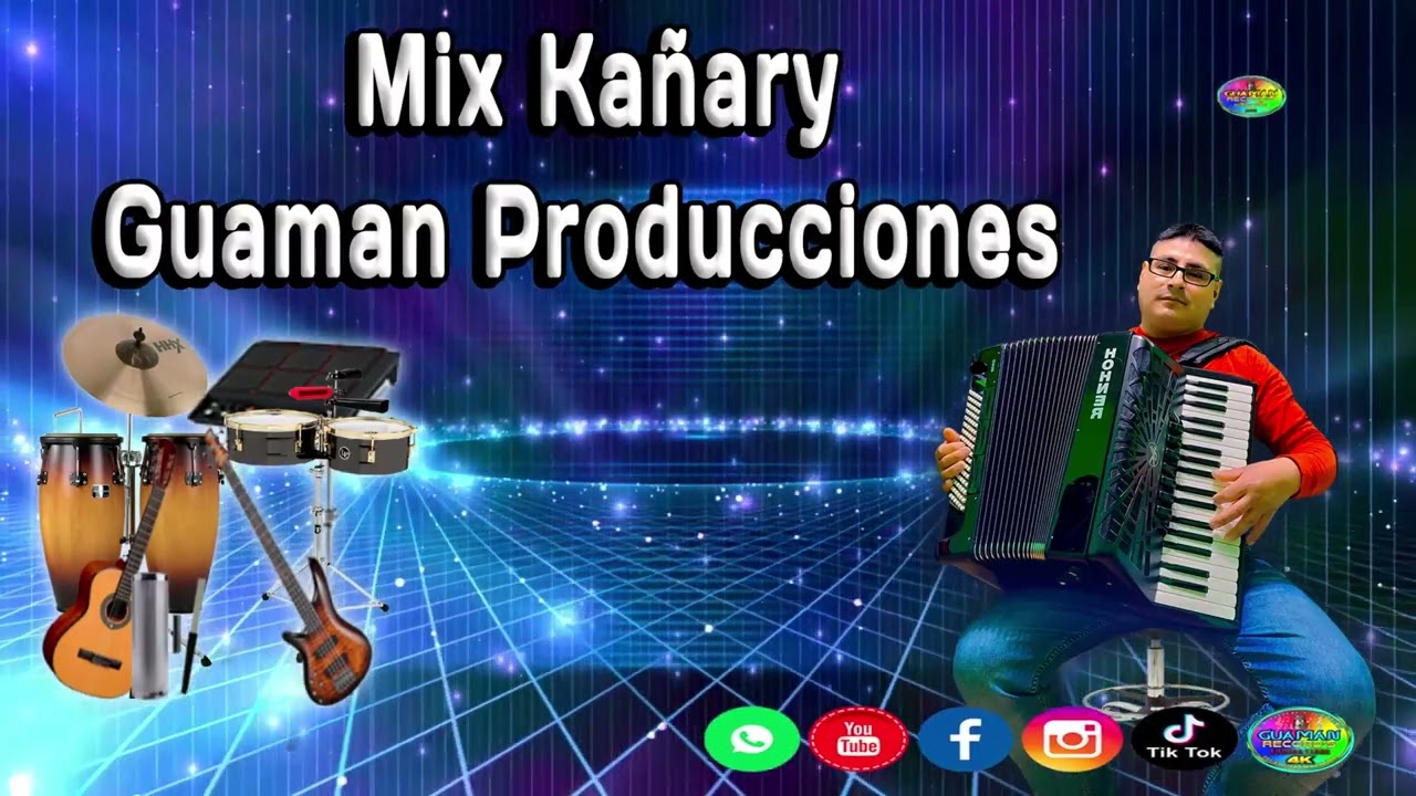 MIX CAÑARY GUAMAN PRODUCCIONES 2022