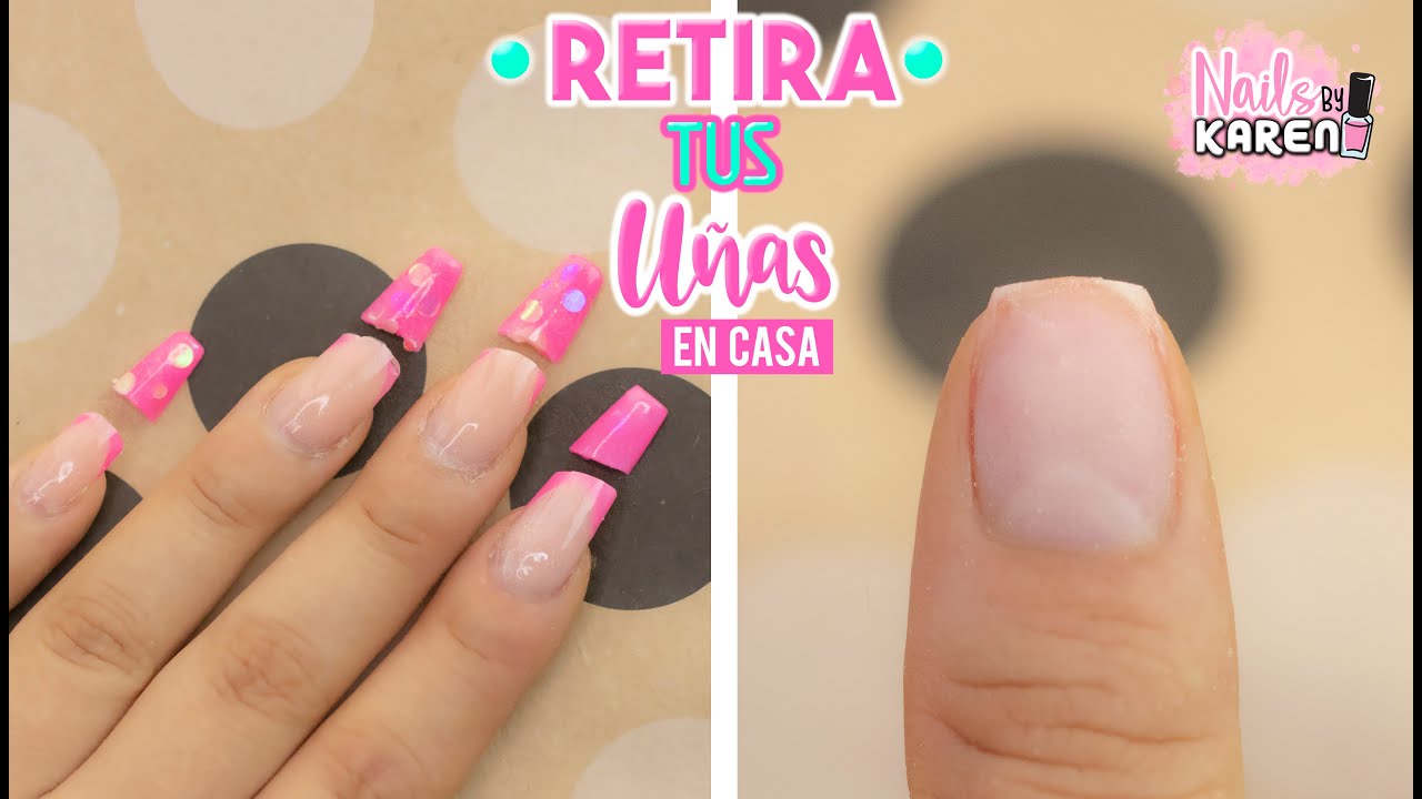 C&Oacute;MO RETIRAR U&Ntilde;AS ACR&Iacute;LICAS DESDE CASA - R&Aacute;PIDO