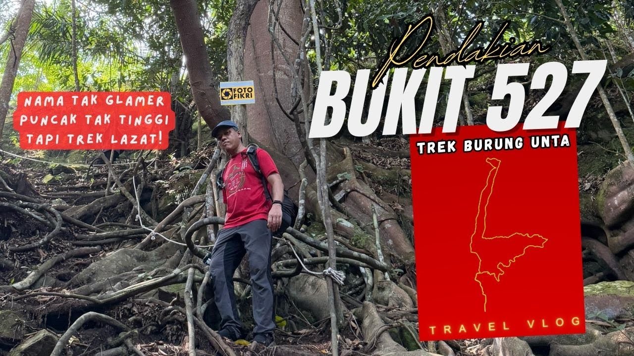 Pendakian Bukit 527, Sepang. Nama Tak Glamer. Puncak Tak Tinggi. Tapi Trek LAZAT!!!
