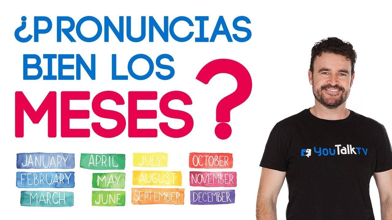 Meses del año en inglés / Pronunciación y fluidez con los meses en inglés / 2019