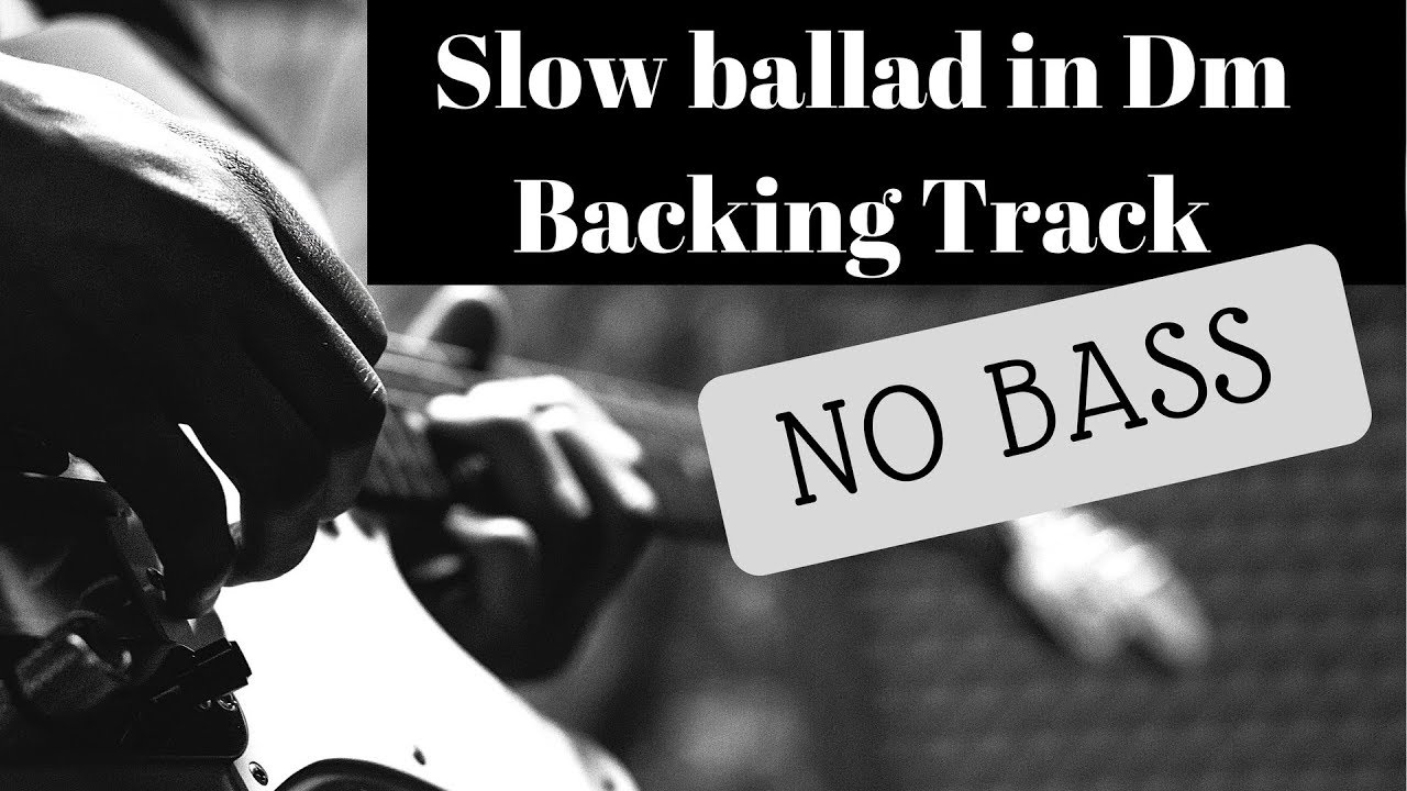 Slow Ballad in Dm NO BASS Backing track