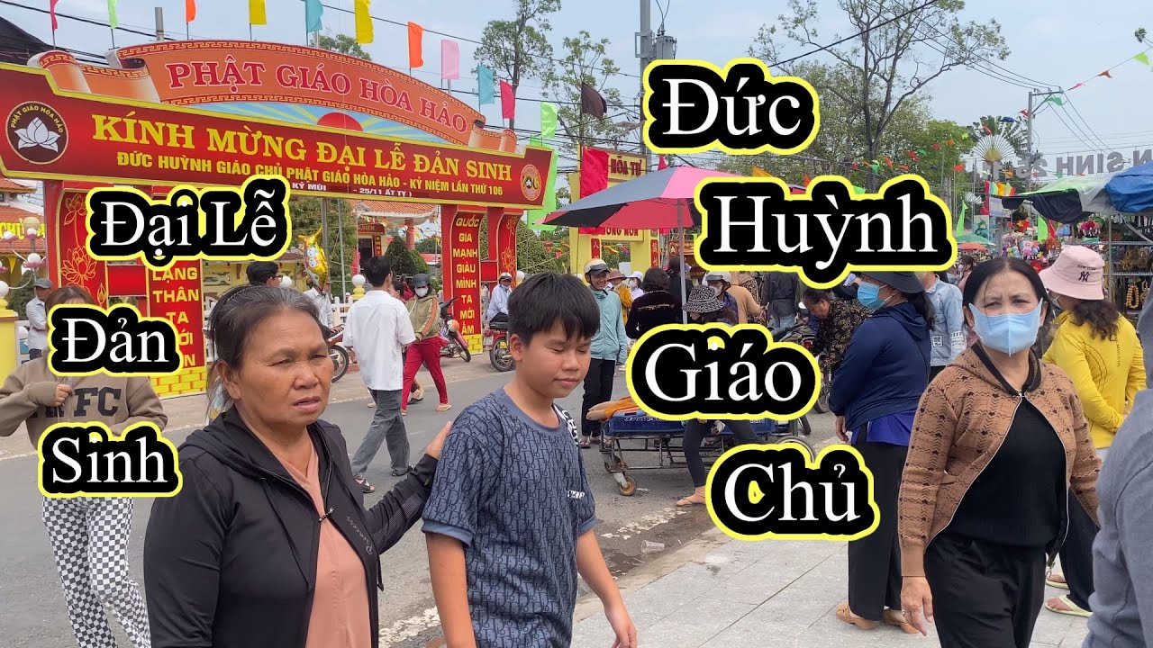Đại Lễ Đản Sinh ĐỨC HUỲNH GIÁO CHỦ An Hoà Tự ( Tổ Đình ) phú tân an giang