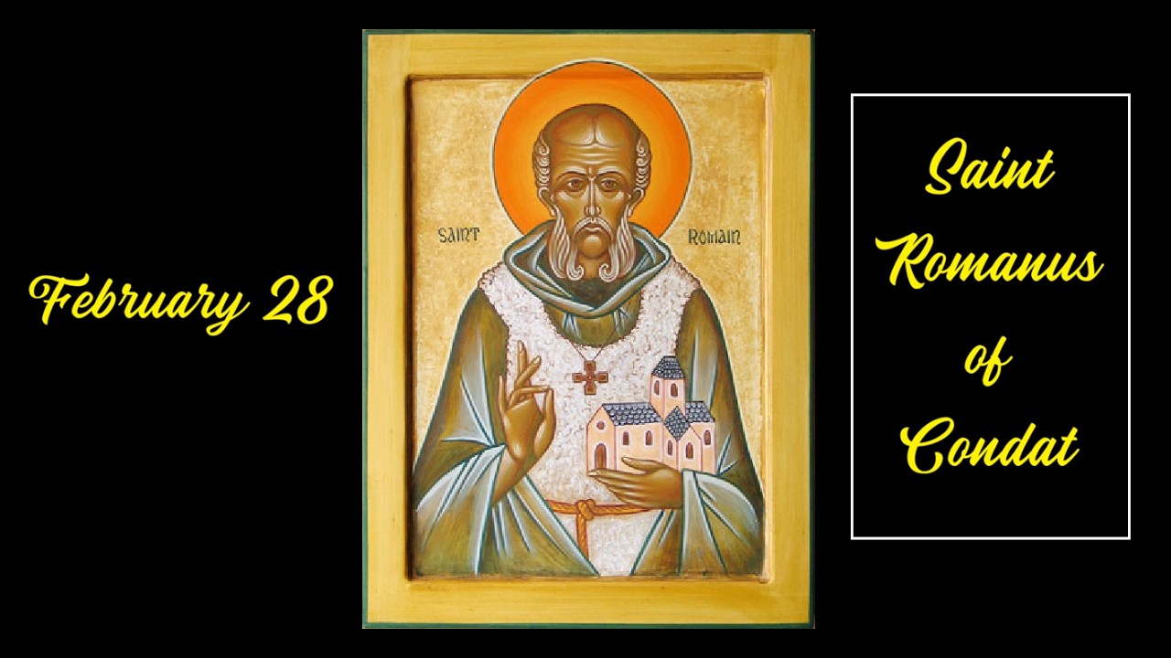 Feb 28 | Saint Romanus of Condat - The Monk Who Loved Silence and Prayer