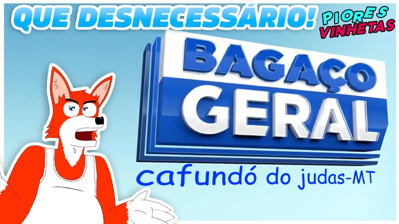 QUE DESNECESS&Aacute;RIO! - PIORES VINHETAS 28 (CENTRO-OESTE)