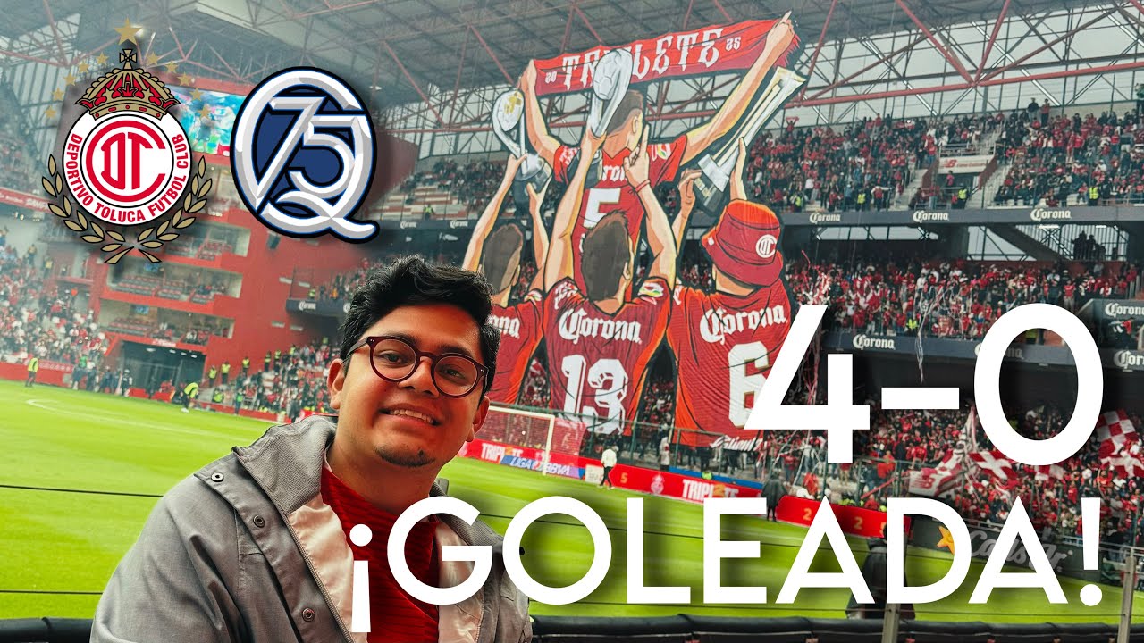 Soccervlog | Toluca 4-0 Quer&eacute;taro | Resumen y reacci&oacute;n a todos los goles en el Estadio Nemesio D&iacute;ez
