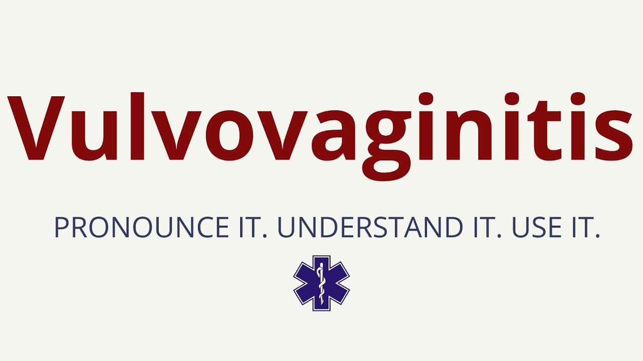 How to Pronounce Vulvovaginitis | Vulvovaginitis Pronunciation | Medical Terms