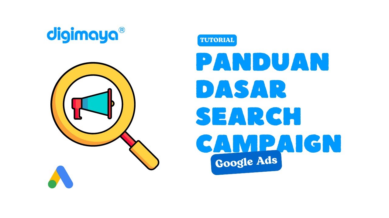 Cara Membuat Google Ads Search Campaign 2025