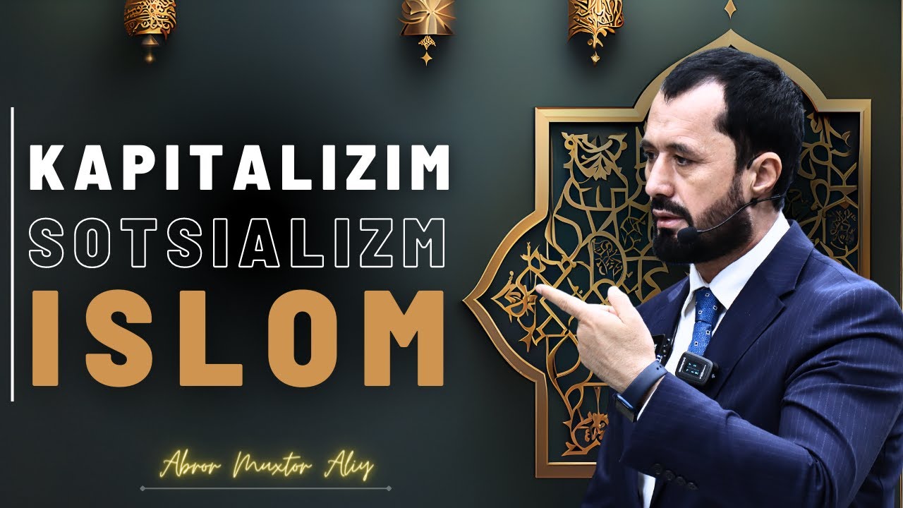 #IQTISOD  ● Kapitalizim , sotsializm va islom  iqtisodi © Abror Muxtor Aliy @abrormuxtoraliy.official