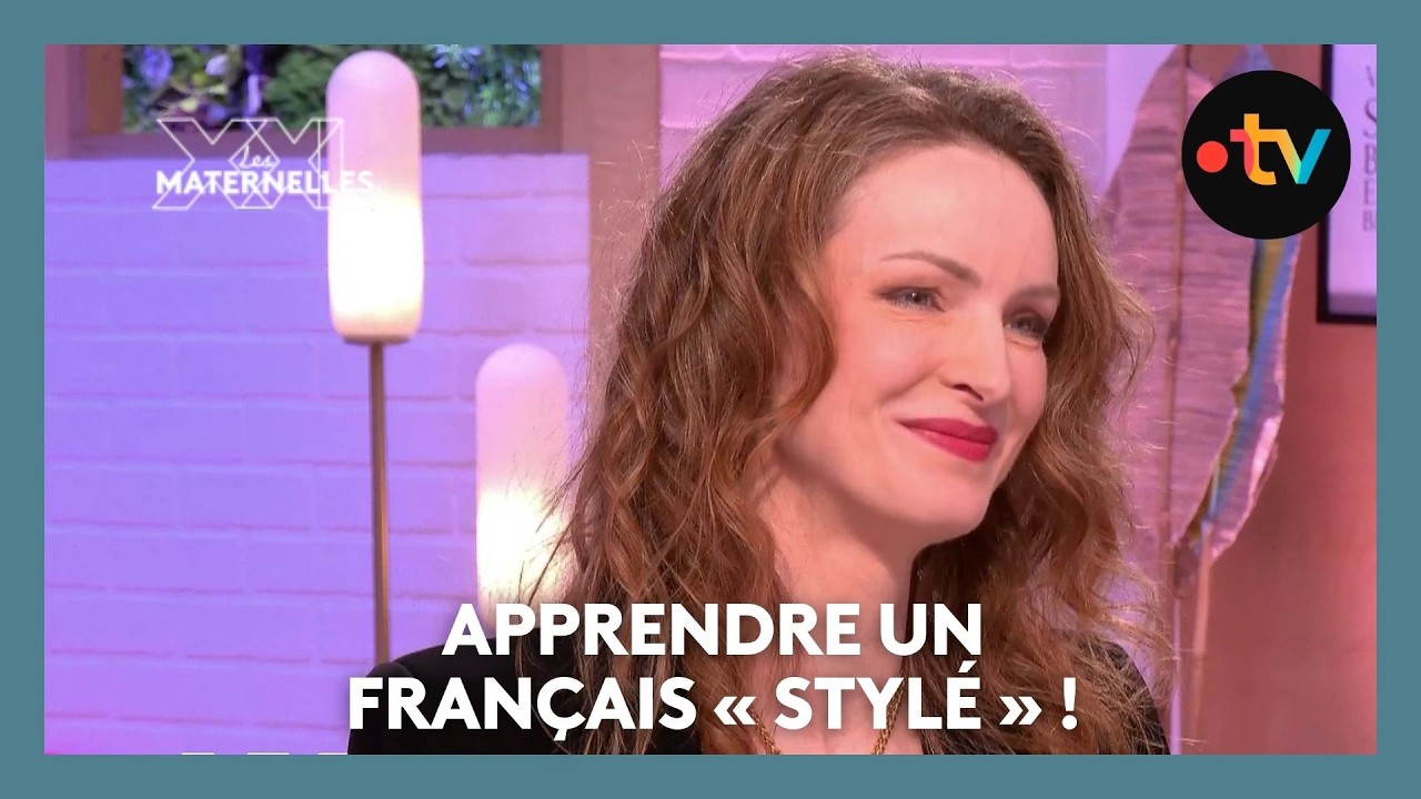 Apprendre un français « stylé » !