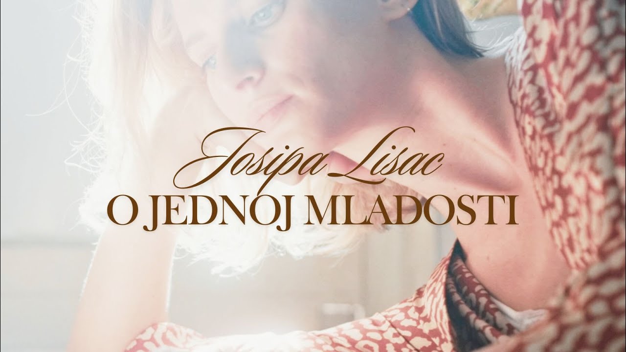 Josipa Lisac - O jednoj mladosti (Official lyric video)